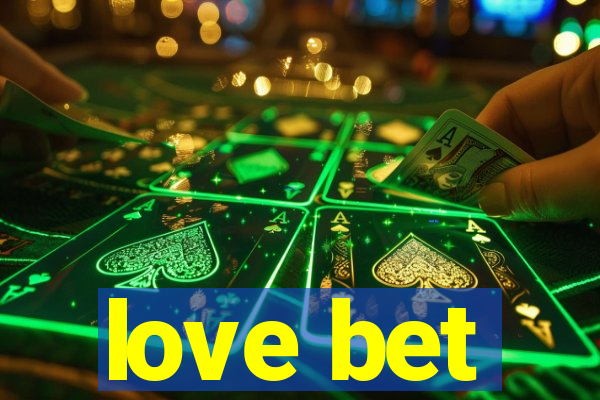 love bet